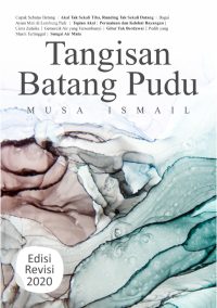 Tangisan Batang Pudu (Edisi Revisi 2020)