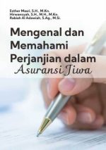 Mengenal dan Memahami Perjanjian dalam Asuransi Jiwa