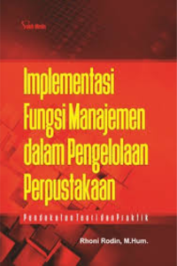 Implementasi-Fungsi-Manajemen-dalam-Pengelolaan-Perpustakaan-Pendekatan-Teori-dan-Praktik