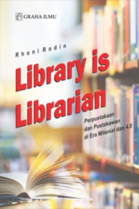 Library-is-Librarian-Perpustakaan-dan-Pustakawan-di-Era-Milenial-dan-4.0