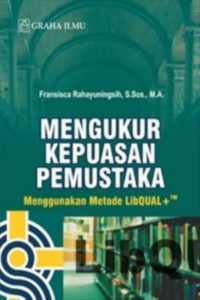 Mengukur-Kepuasan-Pemustaka-Menggunakan-Metode-LibQUALTM