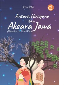 Antara Hiragana dan Aksara Jawa (Based on a True Story)