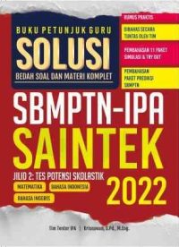 Buku Guru - SOLUSI SBMPTN Jilid 2: Kompetensi Skolastik SAINTEK 2022