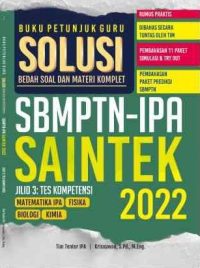 Buku Guru - SOLUSI SBMPTN Jilid 3: Kompetensi SAINTEK 2022