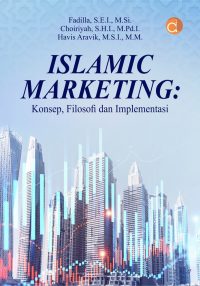 Islamic Marketing: Konsep, Filosofi dan Implementasi