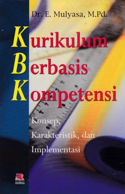 KURIKULUM BERBASIS KOMPETENSI KONSEP KARAKTER, DAN IMPLEMENTASI - CV ...