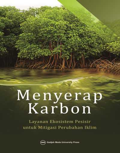 Menyerap Karbon Layanan Ekosistem Pesisir Untuk Mitigasi Perubahan Iklim Cv Tirta Buana Media 3690