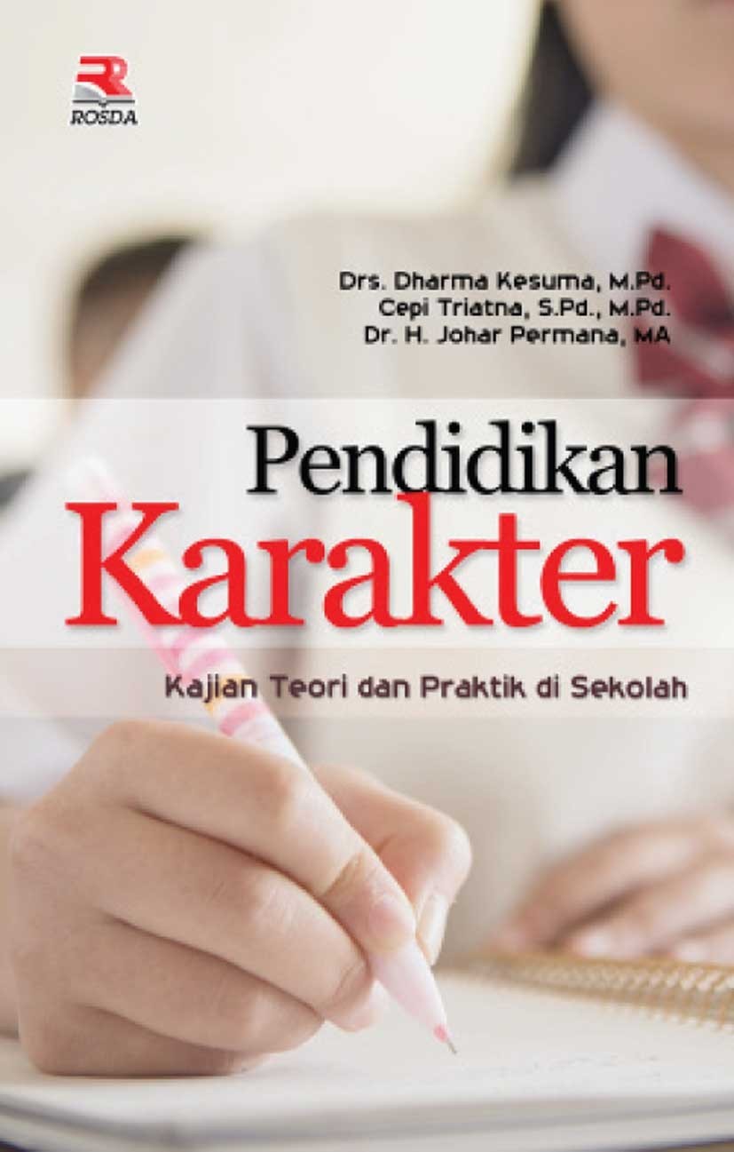 PENDIDIKAN KARAKTER KAJIAN TEORI DAN PRAKTIK DI SEKOLAH - CV Tirta ...