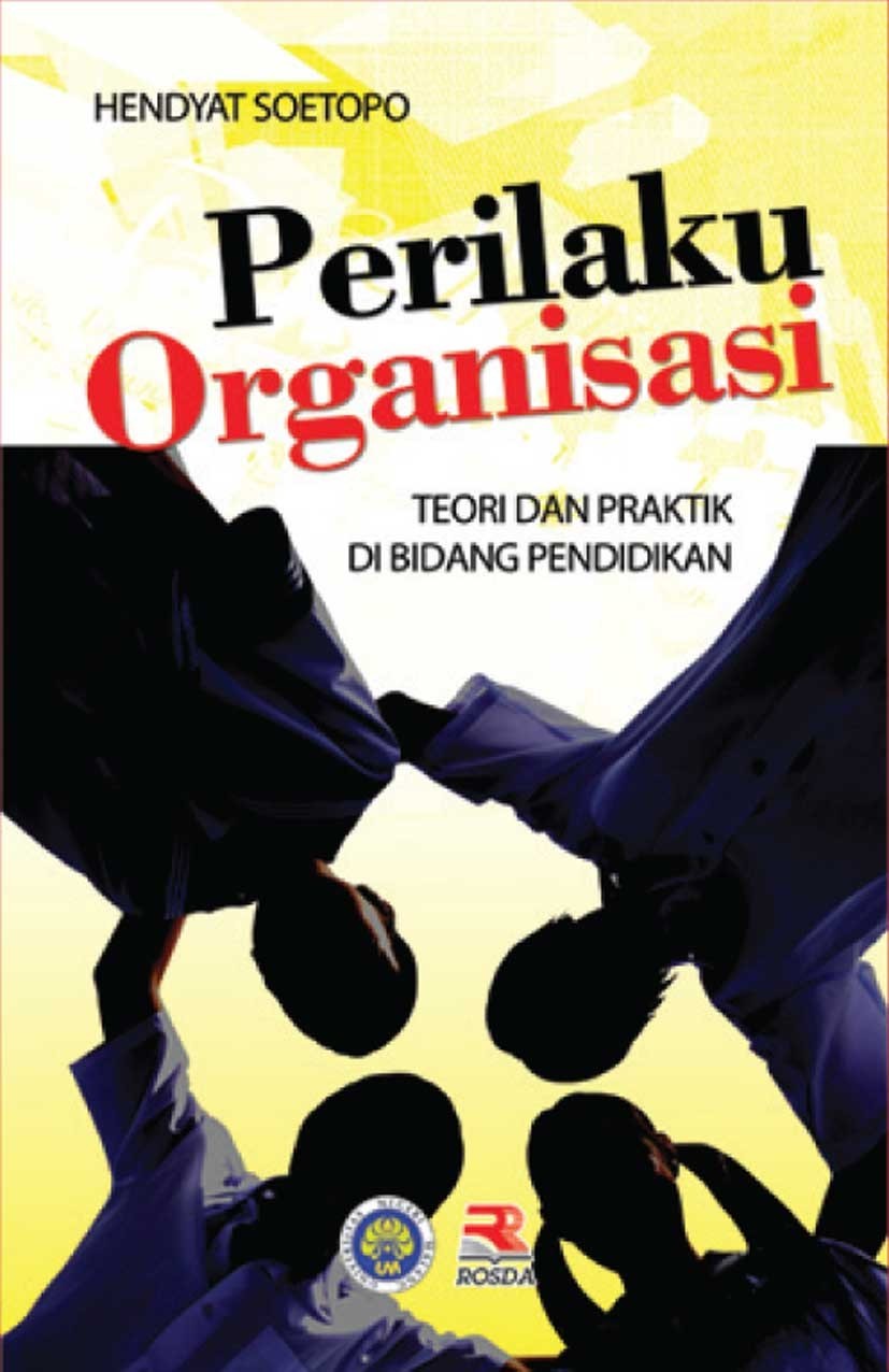 PERILAKU ORGANISASI TEORI DAN PRAKTIK DI BIDANG PENDIDIKAN - CV Tirta ...