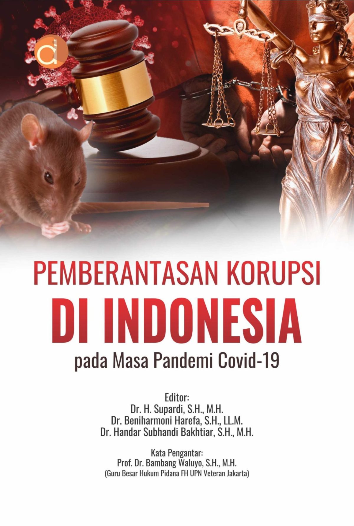 Pemberantasan Korupsi Di Indonesia Pada Masa Pandemi Covid-19 - CV ...