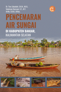 Pencemaran Air Sungai di Kabupaten Banjar, Kalimantan Selatan