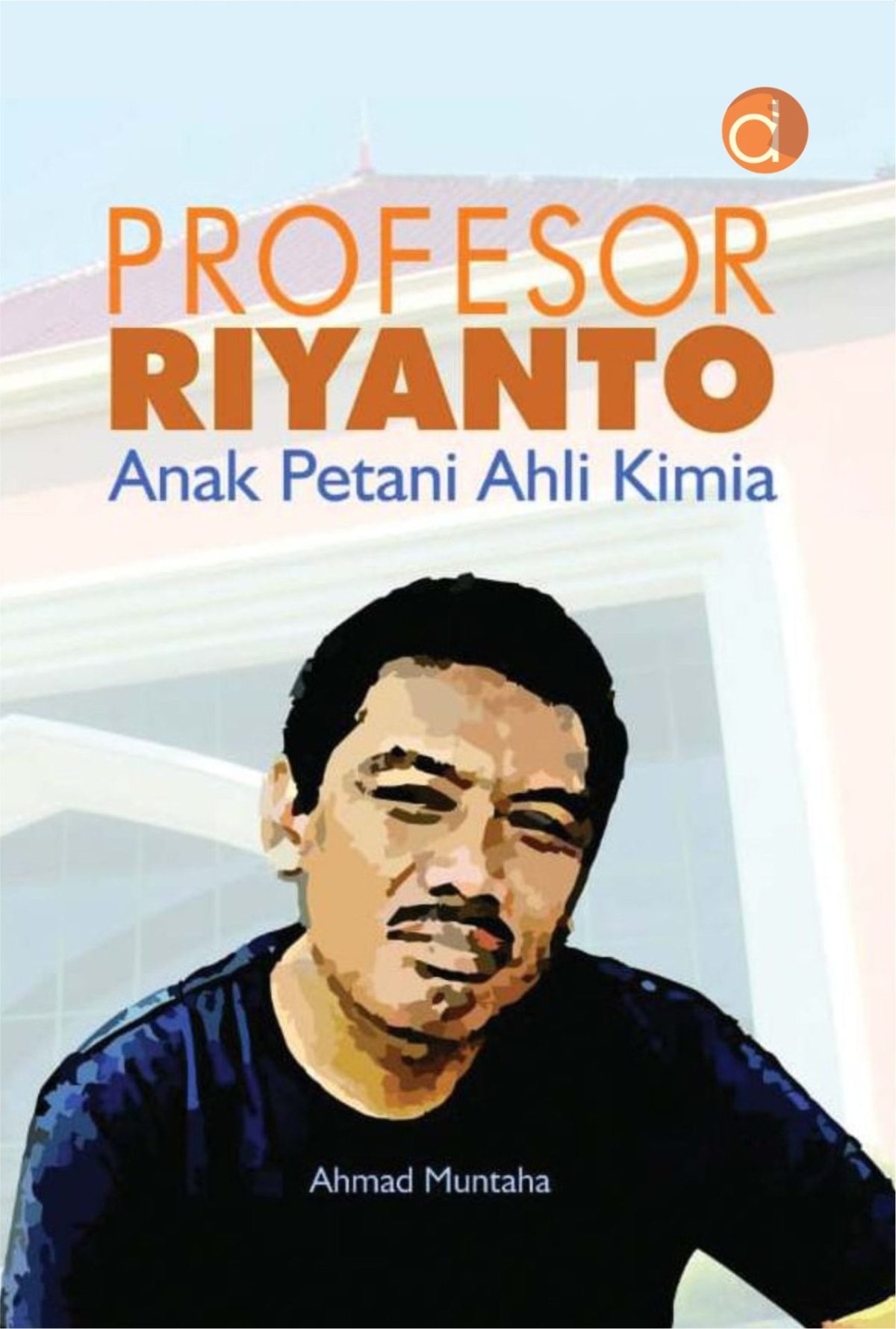 Profesor Riyanto Anak Petani Ahli Kimia