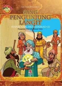 SERI INSAN PILIHAN: KISAH NABI MUHAMMAD 1 (SANG PENGUNJUNG LANGIT)