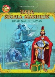 SERI INSAN PILIHAN: KISAH NABI SULAIMAN (RAJA SEGALA PENAKLUK)