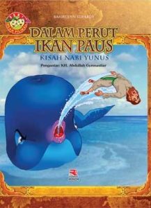 SERI INSAN PILIHAN: KISAH NABI YUNUS (DALAM PERUT IKAN PAUS)