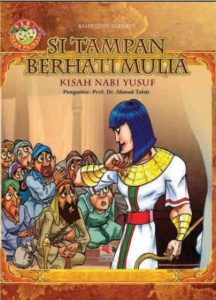 SERI INSAN PILIHAN: NABI YUSUF (SI TAMPAN BERHATI MULYA)