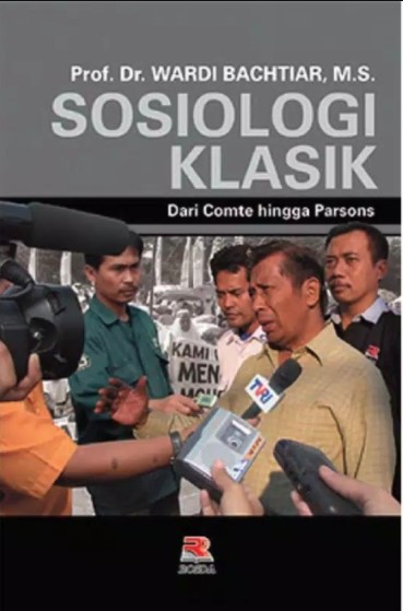 SOSIOLOGI KLASIK DARI COMTE HINGGA PARSONS - CV Tirta Buana Media