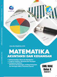 Matematika Akuntansi dan Keuangan X Semester 1
