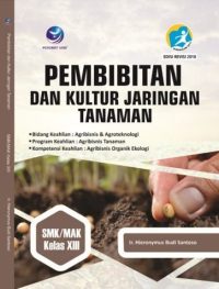 Pembibitan Dan Kultur Jaringan Tanaman Kelas XIII