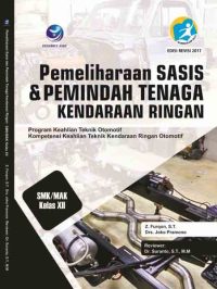 Pemeliharaan Sasis Dan Pemindah Tenaga Kendaraan Ringan Kelas XII