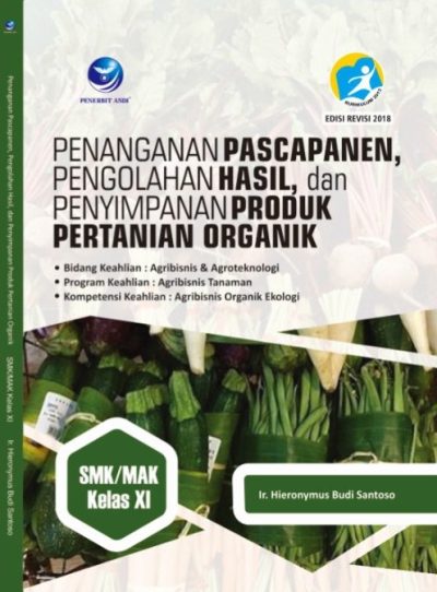 Penanganan Pasca Panen, Pengolahan Hasil, Dan Penyimpanan Produk ...