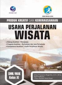 Produk Kreatif Dan Kewirausahaan Usaha Perjalanan Wisata Kelas XI