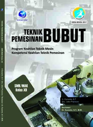 Teknik Pemesinan Bubut Kelas XII - CV Tirta Buana Media