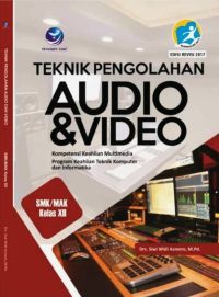 Teknik Pengolahan Audio & Video Kelas XII