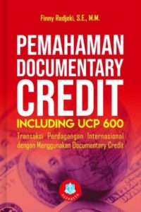 Pemahaman Documentary Credit Including UCP 600