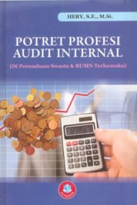 Potret Profesi Audit Internal (Di Perusahaan Swasta dan BUMN Terkemuka)