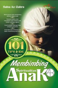 101 Tips & Ide Membimbing Spiritualitas Anak