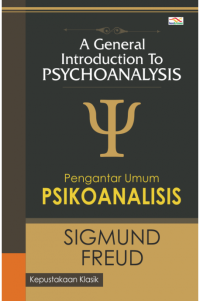 A General Introduction To Psychoanalysis, Pengantar Umum Psikoanalisis
