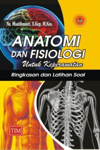 Anatomi dan Fisiologi untuk Keperawata