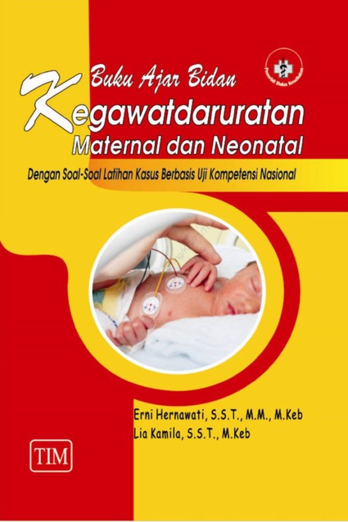 Buku Ajar Bidan Kegawatdaruratan Maternal Dan Neonatal (dengan Soal ...