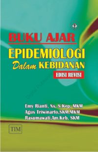 Buku Ajar Epidemiologi dalam Kebidanan (Edisi Revisi)