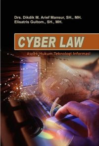 Cyber Law Aspek Hukum Teknologi Informasi