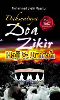 Dahsyatnya Doa Zikir Haji & Umrah