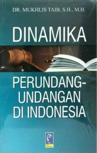 Dinamika Perundang-Undangan Di Indonesia