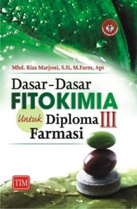Dasar - Dasar Fitokimia untuk Diploma III Farmasi