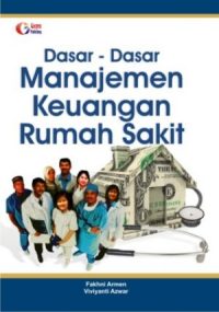 Dasar - Dasar Manajemen Keuangan Rumah Sakit