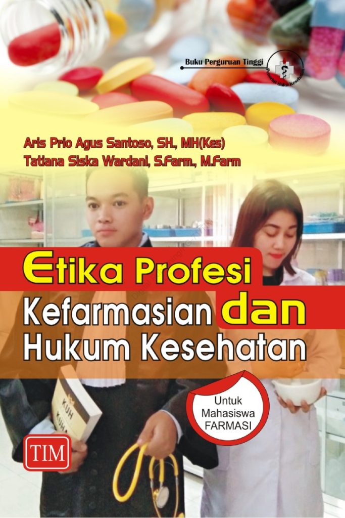 Etika Profesi Kefarmasian Dan Hukum Kesehatan Buku Ajar Mata Kuliah