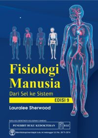 Fisiologi Manusia; Dari Sel Ke Sistem, Ed. 9