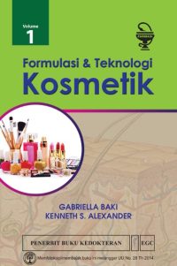 Formulasi & Teknologi Kosmetik, Vol. 1