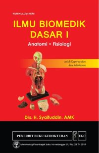 Ilmu Biomedik Dasar 1 Anatomi - Fisiologi