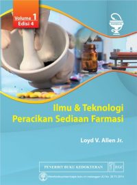 Ilmu & Teknologi Peracikan Sediaan Farmasi, Ed. 4 Vol. 1