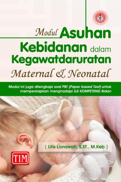 Modul Asuhan Kebidanan Dalam Kegawatdaruratan Maternal Dan Neonatal ...