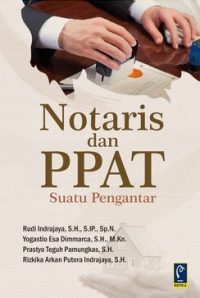 Notaris & Ppat Suatu Pengantar