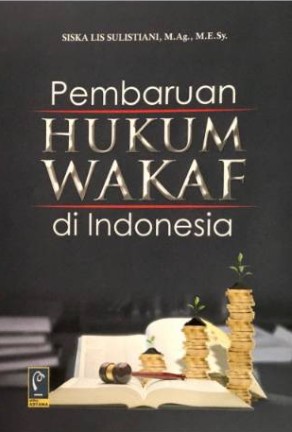 Pembaruan Hukum Wakaf Di Indonesia - CV Tirta Buana Media