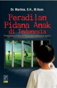 Peradilan Pidana Anak Di Indonesia