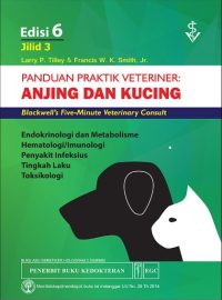 Panduan Praktik Veteriner : Anjing Dan Kucing Ed.6, Jilid 3